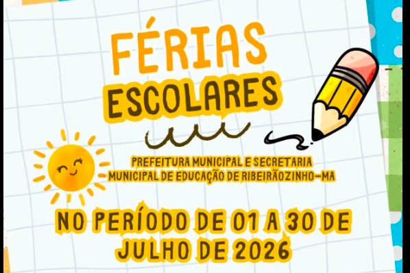 Prefeitura de Governador Edison Lobão informa início do recesso escolar da Rede Municipal de En...