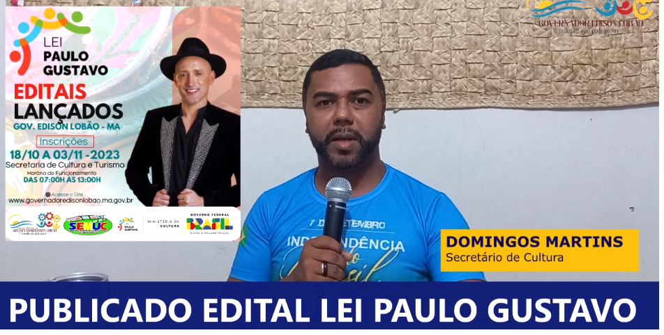 Secretário de Cultura Domingos Martins, torna público Edital da Lei Paulo Gustavo